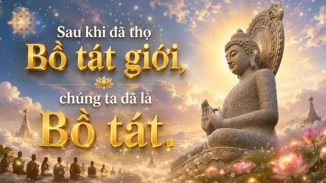  Đã Là Bồ Tát Thì Không Bao Giờ Từ Bỏ Chúng Sinh